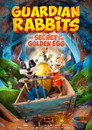 Guardian Rabbits: The Secret of the Golden Egg
