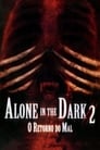 Alone in the Dark 2 – O Retorno do Mal