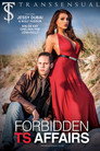 Forbidden TS Affairs