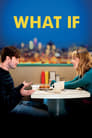 What If (2013) BluRay | 1080p | 720p | Movie Download