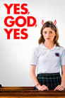 مشاهدة فيلم Yes, God, Yes 2020 مترجمة اونلاين