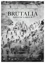 مشاهدة فيلم Brutalia, Days of Labour 2021 مترجم أون لاين بجودة عالية