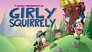 Girly Squirrely