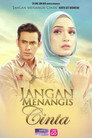 Jangan Menangis Cinta