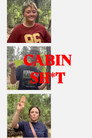 Cabin Sh*t