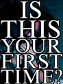 Is This Your First Time?
