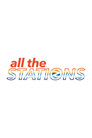 Full Cast of All The Stations - The Documentary