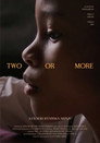 Two or More