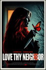 Love Thy Neighbor