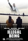 Illegal Being Illegal Being