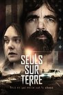Seuls sur Terre Seuls sur Terre