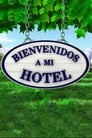 Bienvenidos a mi Hotel Episode Rating Graph poster