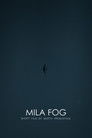 MILA FOG
