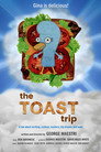 The Toast Trip