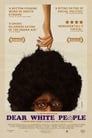 Poster for Dear White People