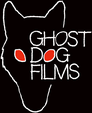 Ghost Dog Films Ghost Dog Films