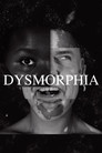 DYSMORPHIA