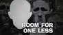 Room for One Less