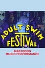 فيلم Mastodon – Adult Swim Festival 2020 2020 مترجم اونلاين