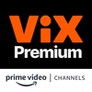 Ver en ViX Premium Amazon Channel