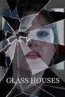 Glass Houses