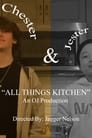 فيلم Jester and Chester’s “All Things Kitchen” 2024 مترجم