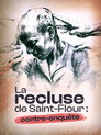 La recluse de Saint-Flour: contre enquête