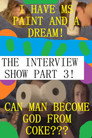 The Interview Show Part 3