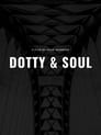Dotty and Soul