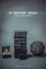 مترجم أونلاين و تحميل My Brother Jordan 2020 مشاهدة فيلم