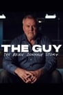 The Guy: The Brian Donahue Story
