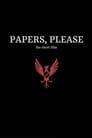 Papers, Please: The Short Film (2018)