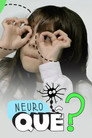 ¿Neuroqué?
