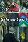Get Framed, Detroit!