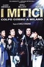 I mitici - Colpo gobbo a Milano (1994)