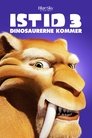 Plakat for 'Istid 3: Dinosaurene kommer'