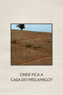 Poster de Onde Fica a Casa do Meu Amigo?