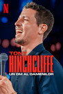 Tony Hinchcliffe: Man of the People