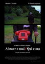 Altrove e mai/Qui e ora