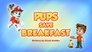 Pups Save Breakfast