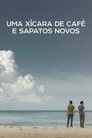 Uma Xícara de Café e Sapatos Novos