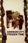 Poster van Dawson City: Frozen Time