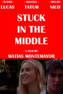 Plakat for 'Stuck In The Middle'