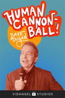 Dave Dugan: Human Cannon-Ball () Филм БГ аудио Цял цял филм онлайн безплатно
