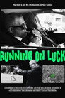 Running on Luck