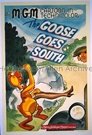 The Goose Goes South