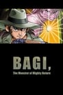 Bagi: The Monster of Mighty Nature