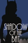 Poster for Shadow of the Bat