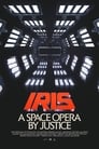 Poster for Iris: A Space Opera by Justice