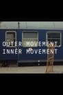 Outer Movement, Inner Movement